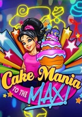 Cake Mania: To the Max!