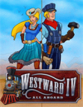 Westward IV: All Aboard