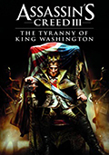 Assassin’s Creed III - The Tyranny of King Washington: The Betrayal