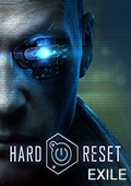 Hard Reset: Exile