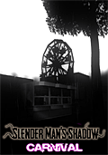 Slender Man's Shadow: Carnival