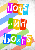 Dots and Boxes