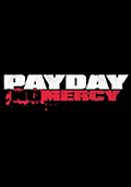 Payday: The Heist - No Mercy