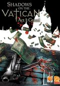 Shadows on the Vatican: Act 1: Greed