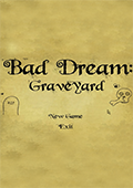 Bad Dream: Graveyard