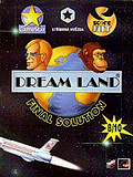 DreamLand: Final Solution