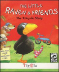 The Little Raven & Friends: The Tricycle Story