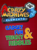 Crazy Machines: Elements - Gadget Fun & Tricky Riddles