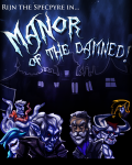 Rijn the Specpyre in... Manor of the Damned!