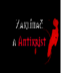 Zaklínač a Antikrist