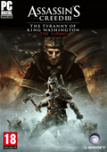 Assassin’s Creed III - The Tyranny of King Washington: The Infamy