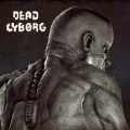 Dead Cyborg: Episode 1