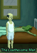 The Loathesome Man