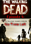 The Walking Dead - Episode 5: No Time Left