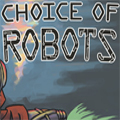Choice of Robots