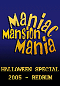 Maniac Mansion Mania: Halloween Special 2005 - Redrum