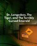 Dr. Langeskov, The Tiger, and The Terribly Cursed Emerald: A Whirlwind Heist