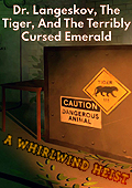 Dr. Langeskov, The Tiger, and The Terribly Cursed Emerald: A Whirlwind Heist