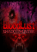BloodLust: Shadowhunter