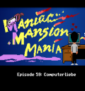 Maniac Mansion Mania - Episode 59: Computerliebe