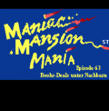 Maniac Mansion Mania - Episode 63: Books-Deals unter Nachbarn