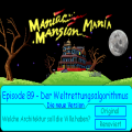 Maniac Mansion Mania - Episode 89: Der Weltrettungsalgorithmus