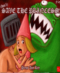 (Don't) Save the Princess!