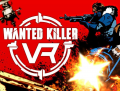 Wanted Killer VR