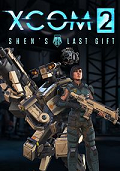 XCOM 2: Shen's Last Gift