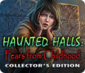 Haunted Halls: Fears from Childhood