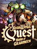 SteamWorld Quest: Hand of Gilgamech