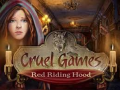 Cruel Games: Red Riding Hood