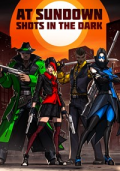 At Sundown: Shots in the Dark