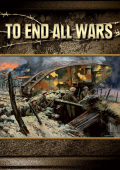 To End All Wars