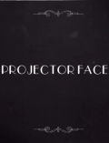 Projector Face
