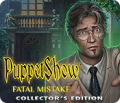 PuppetShow: Fatal Mistake