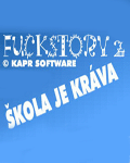 Fuckstory 2: Škola je kráva