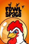 Fowl Space