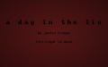 A Day In The Lie
