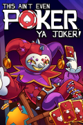 This Ain’t Even Poker, Ya Joker