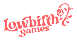 Lowbirth Games