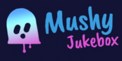 Mushy Jukebox