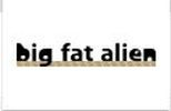 Big Fat Alien