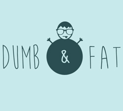 Dumb and Fat Games