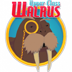 Upper Class Walrus