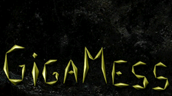 GigaMess