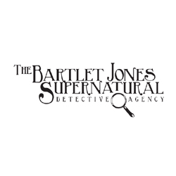 The Bartlet Jones Supernatural Detective Agency