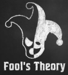 Fool's Theory