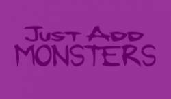 Just Add Monsters