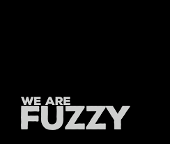 We Are Fuzzy
